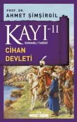 Kayı 2 - Cihan Devleti - Timaş Tarih