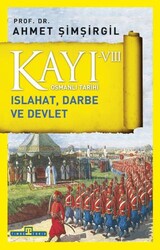 Kayı 8: Islahat Darbe ve Devlet - Timaş Tarih