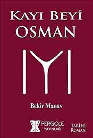 Kayı Beyi Osman - Pergole Yayınları