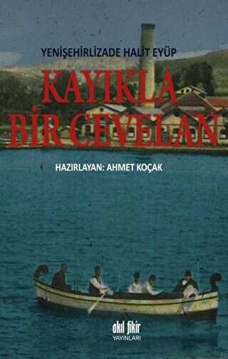 Kayıkla Bir Cevelan - Akıl Fikir Yayınları