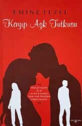 Kayıp Aşk Tutkusu - Sokak Kitapları Yayınları