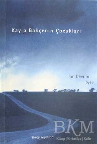 Kayıp Bahçenin Çocukları - Birey Yayıncılık