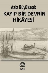 Kayıp Bir Devrin Hikayesi - Kekeme Yayınları