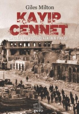 Kayıp Cennet Smyrna 1922 - 1