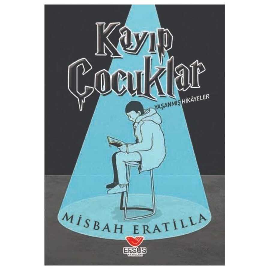 Kayıp Çocuklar - Efsus Yayınları
