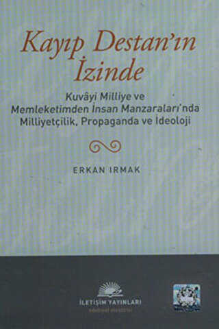 Kayıp Destan’ın İzinde - İletişim Yayınevi