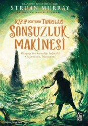 Kayıp Dünyanın Tanrıları 3 - Sonsuzluk Makinesi - XLIBRIS