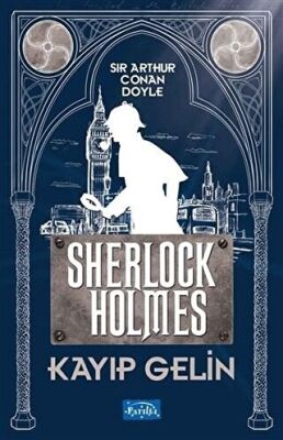 Kayıp Gelin - Sherlock Holmes kapağı