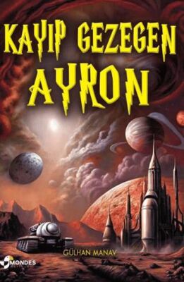 Kayıp Gezegen Ayron - 1