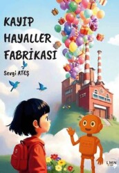 Kayıp Hayaller Fabrikası - Liman Çocuk Yayınevi
