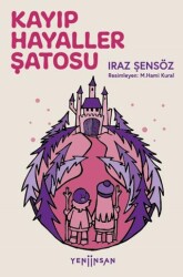 Kayıp Hayaller Şatosu - Yeni İnsan Yayınevi