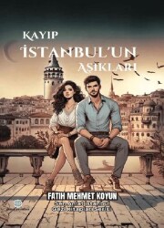 Kayıp İstanbul’un Aşıkları - Günce Uluslararası Yayıncılık