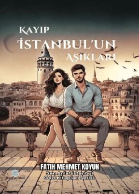 Kayıp İstanbul’un Aşıkları - 1