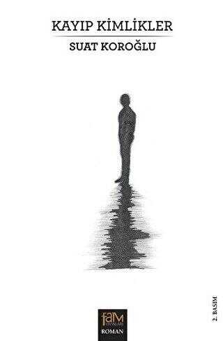 Kayıp Kimlikler - Fam Yayınları