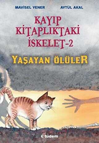 Kayıp Kitaplıktaki İskelet 2: Yaşayan Ölüler - Tudem Yayınları
