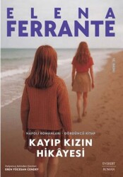 Kayıp Kızın Hikayesi - Napoli Romanları Dördüncü Kitap - Everest Yayınları