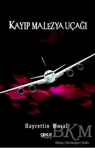 Kayıp Malezya Uçağı - Gece Kitaplığı