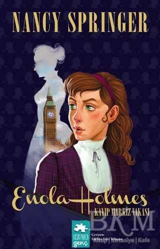 Kayıp Markiz Vakası - Enola Holmes - Eksik Parça Yayınları