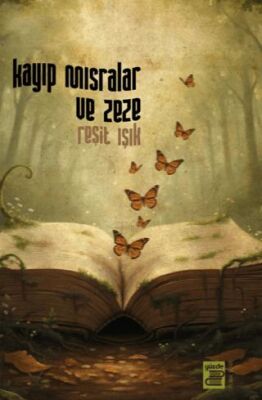 Kayıp Mısralar ve Zeze - 1