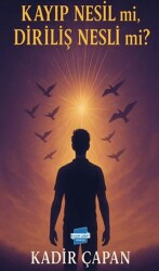 Kayıp Nesil mi, Diriliş Nesli mi? - Kalem Lügat Yayıncılık