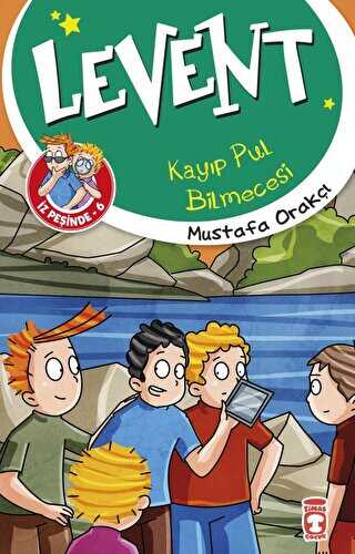 Levent İz Peşinde 6: Kayıp Pul Bilmecesi - Timaş Çocuk