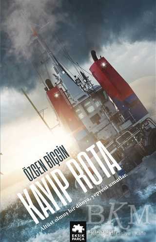 Kayıp Rota - Eksik Parça Yayınları