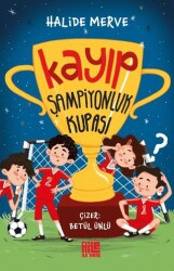 Kayıp Şampiyonluk Kupası - Aile Yayınları