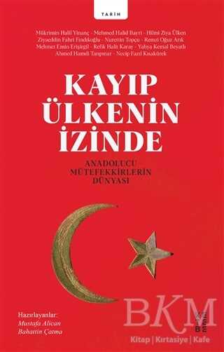 Kayıp Ülkenin İzinde - Ketebe Yayınları