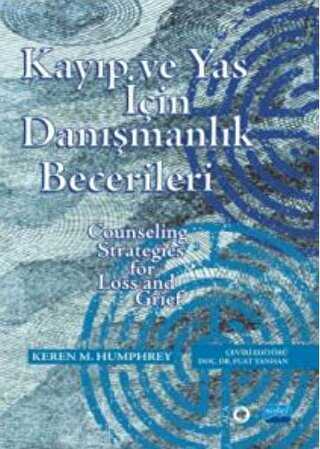 Kayıp ve Yas için Danışmanlık Becerileri - Nobel Akademik Yayıncılık