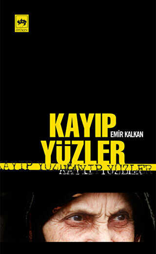 Kayıp Yüzler - Ötüken Neşriyat