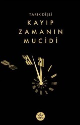 Kayıp Zamanın Mucidi - Elpis Yayınları