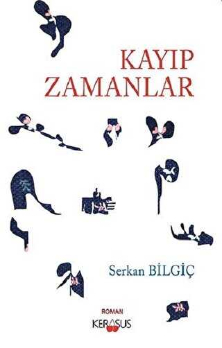 Kayıp Zamanlar - Kerasus Yayınları