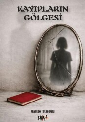 Kayıpların Gölgesi - Tilki Kitap