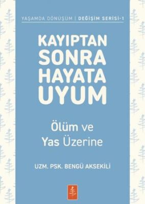 Kayıptan Sonra Hayata Uyum - 1
