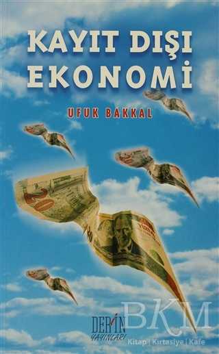 Kayıt Dışı Ekonomi - Derin Yayınları