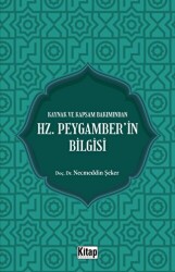 Kaynak Ve Kapsam Bakımından Hz. Peygamber`in Bilgisi - Kitap Dünyası Yayınları