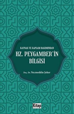Kaynak Ve Kapsam Bakımından Hz. Peygamber`in Bilgisi - 1