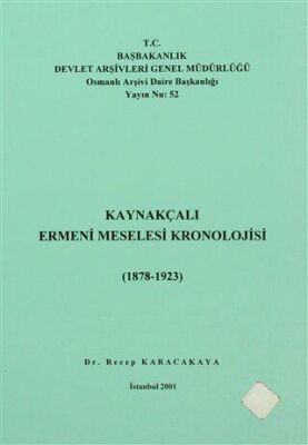 Kaynakçalı Ermeni Meselesi Kronolojisi 1878 - 1923 - 1