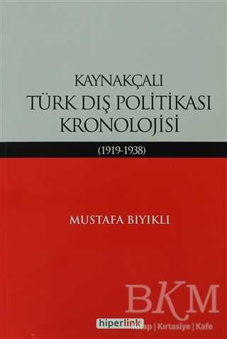 Kaynakçalı Türk Dış Politikası Kronolojisi - Hiperlink Yayınları
