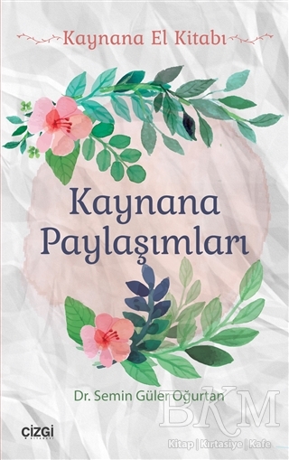 Kaynana Paylaşımları - Çizgi Kitabevi Yayınları