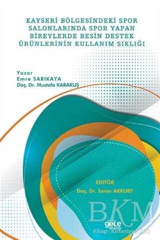 Kayseri Bölgesindeki Spor Salonlarında Spor Yapan Bireylerde Besin Destek Ürünlerinin Kullanım Sıklığı - 1