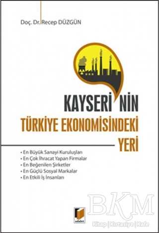 Kayseri`nin Türkiye Ekonomisindeki Yeri