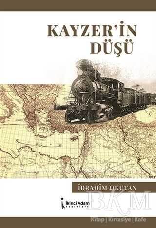 Kayzer’in Düşü - İkinci Adam Yayınları