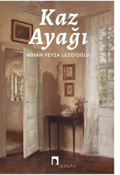 Kaz Ayağı - Dergah Yayınları