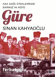 Kaz Dağı Eteklerinde Sarıkız’ın Köyü Güre - Kafe Kültür Yayıncılık
