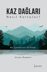 Kaz Dağları Nasıl Kurtulur? - İkinci Adam Yayınları