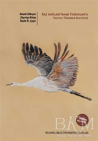 Kaz Dağları’ndan Toroslar’a: Tahtacı Türkmen Alevileri - İstanbul Bilgi Üniversitesi Yayınları