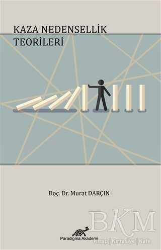 Kaza Nedensellik Teorileri - Paradigma Akademi Yayınları