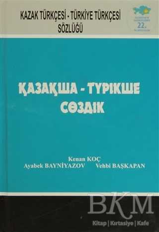 Kazak Türkçesi - Türkiye Türkçesi Sözlüğü