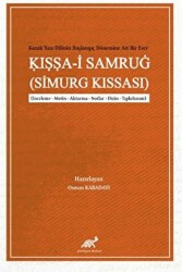 Kazak Yazı Dilinin Başlangıç Dönemine Ait Bir Eser: I??a-i Samrug Simurg Kıssası - Paradigma Akademi Yayınları